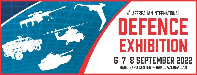 ADEX 4-cü Azərbaycan Beynəlxalq Müdafiə Sərgisinin yeni tarixi təsdiqləndi – 6-8 sentyabr 2022