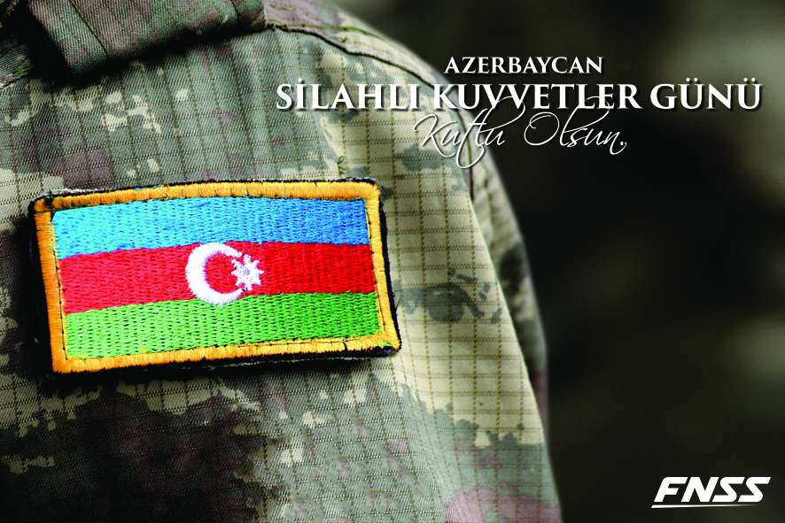 FNSS Azərbaycan Silahlı Qüvvələr Günü münasibətilə təbrik mesajı paylaşıb