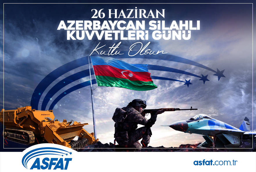 ASFAT Azərbaycan silahlı qüvvələrini təbrik edib ASFAT Azərbaycan silahlı qüvvələrini təbrik edib
