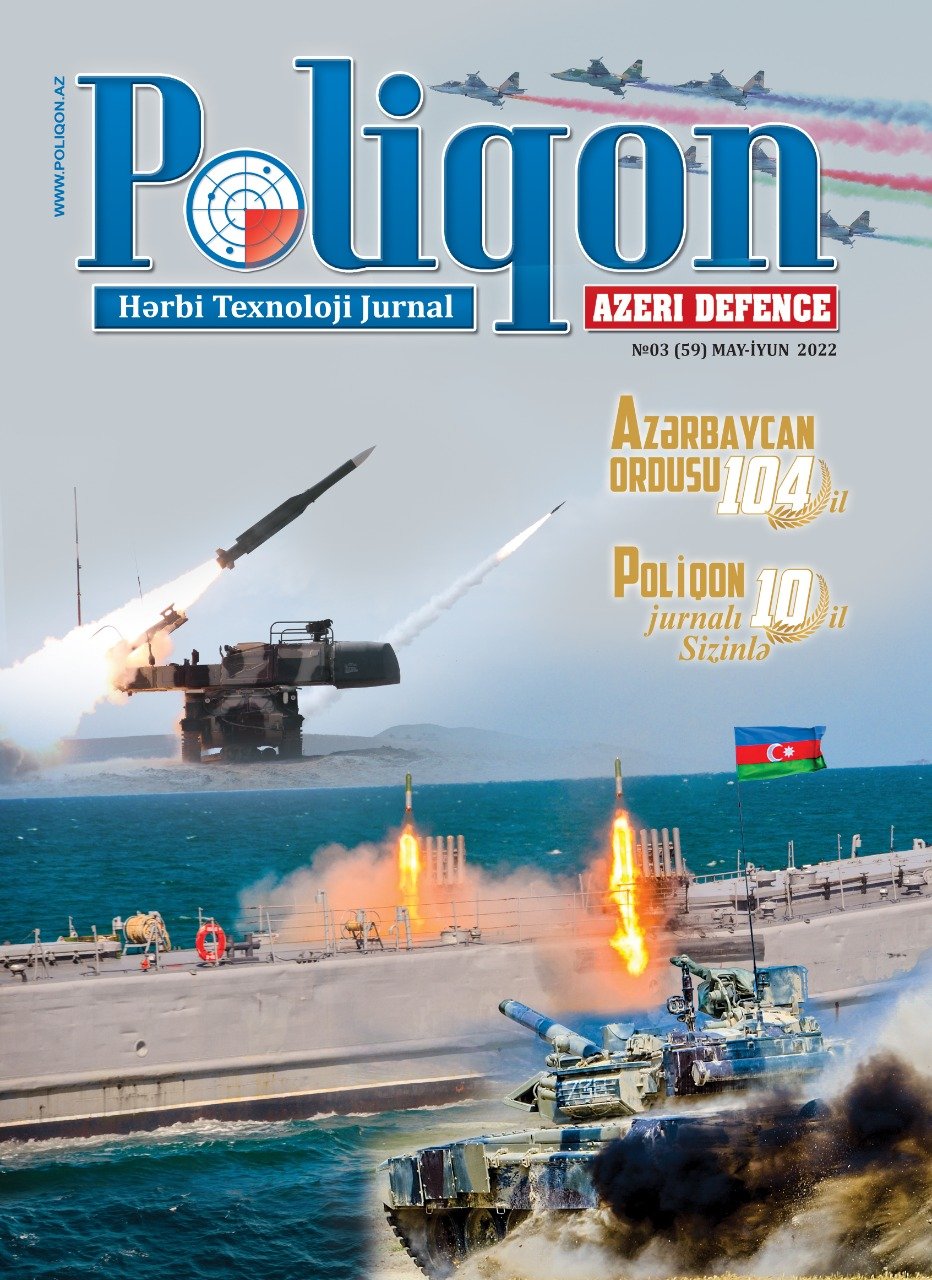 “Poliqon”/ “AzeriDefence” jurnalının 3 (59) 2022 sayı “Poliqon”/ “AzeriDefence” jurnalının 3 (59) 2022 sayı