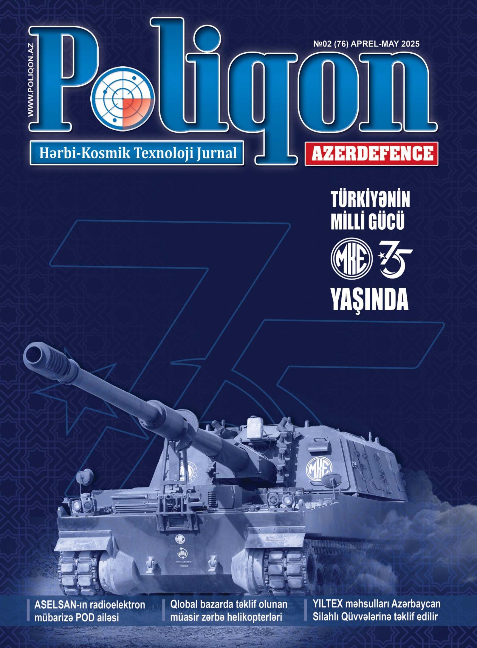 POLİQON hərbi-kosmik texnoloji jurnalının 2 (76) 2025 sayı POLİQON hərbi-kosmik texnoloji jurnalının 2 (76) 2025 sayı