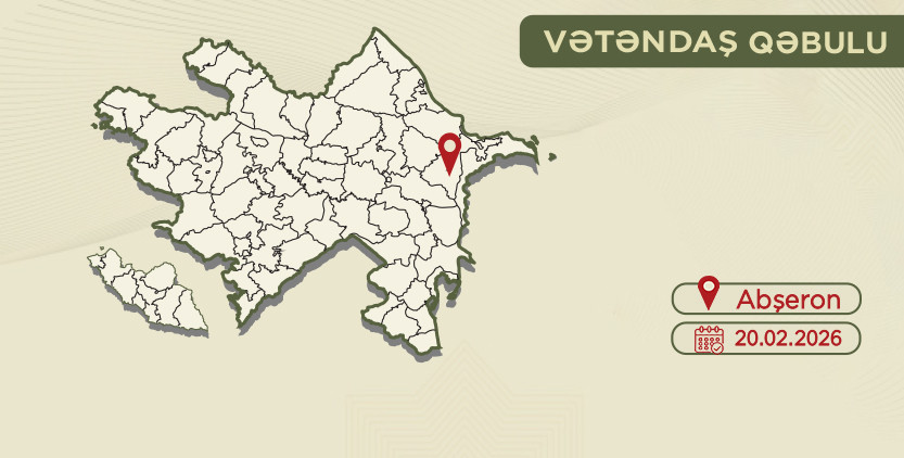 SHXÇDX rəisi Abşeronda vətəndaşları qəbul edəcək