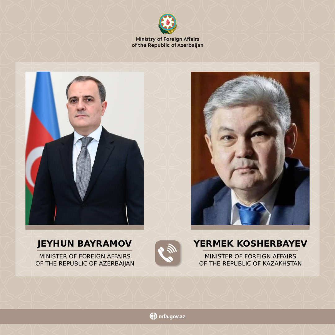 Ceyhun Bayramov və Yermek Koşerbayev regionda artan gərginliyi müzakirə edib